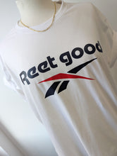 Load image into Gallery viewer, Reet Good T-shirt