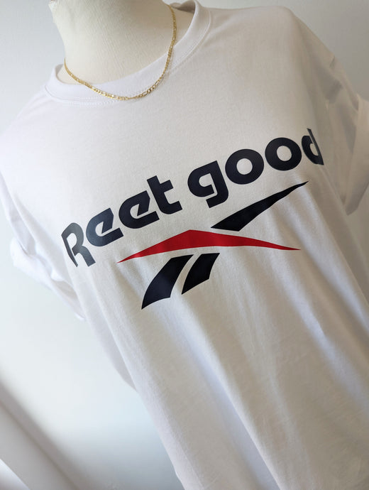 Reet Good T-shirt